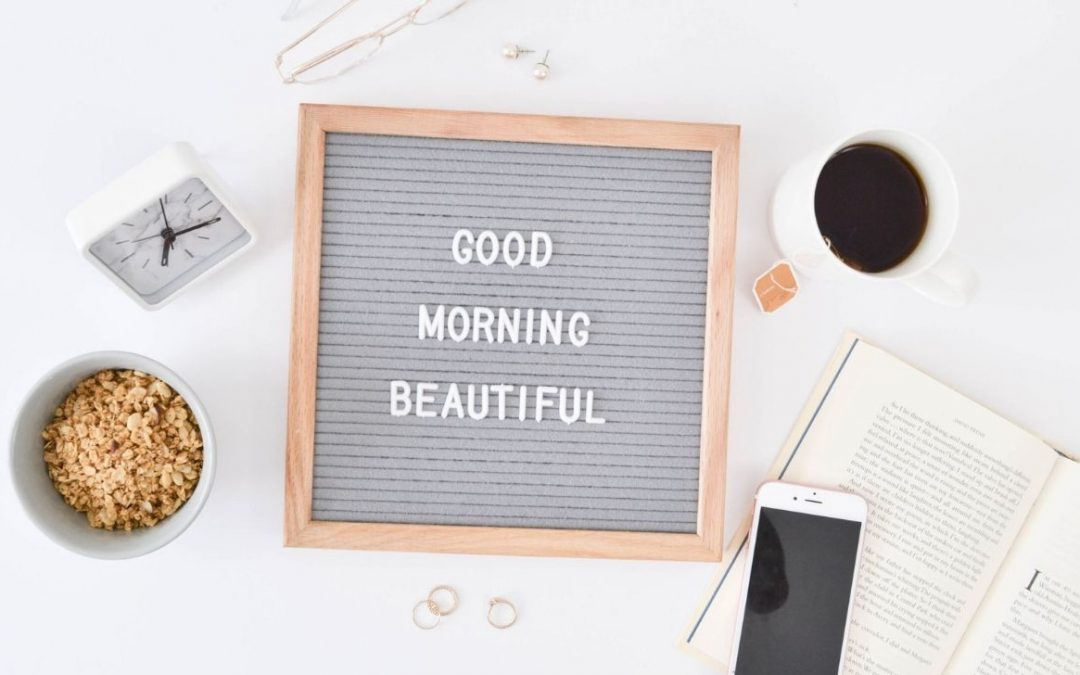 8 Simple Steps to a Better Day: My Morning Routine